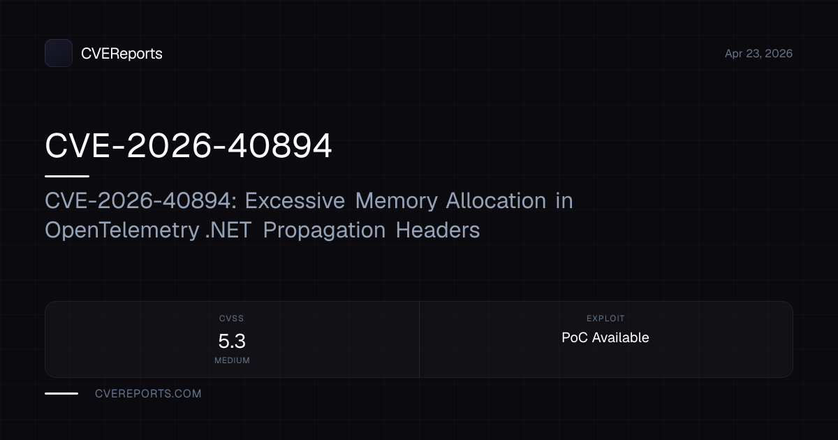 CVE-2026-40894: CVE-2026-40894: Excessive Memory Allocation in ...