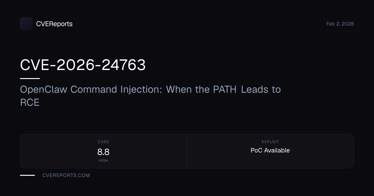 CVE-2026-24763: OpenClaw Command Injection: When the PATH Leads to RCE ...